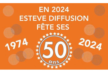 ESTEVE DIFFUSION fête ses 50 ans - 1974 / 2024