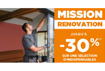 Mission Rénovation, jusqu'à -30% sur une sélection d'indispensables !